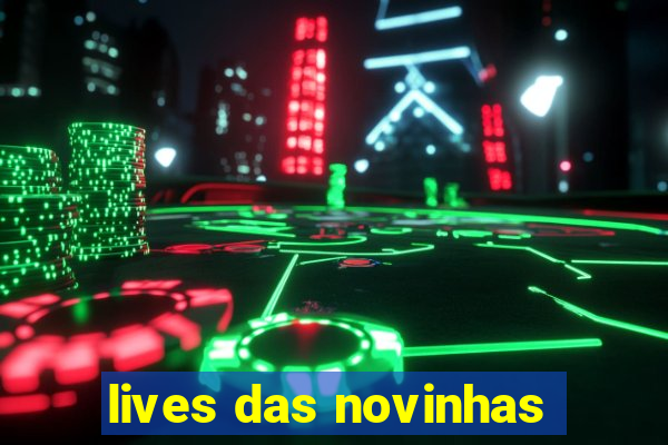 lives das novinhas